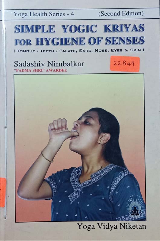 Simple Yogic Kriyas For Hygiene Of Senses