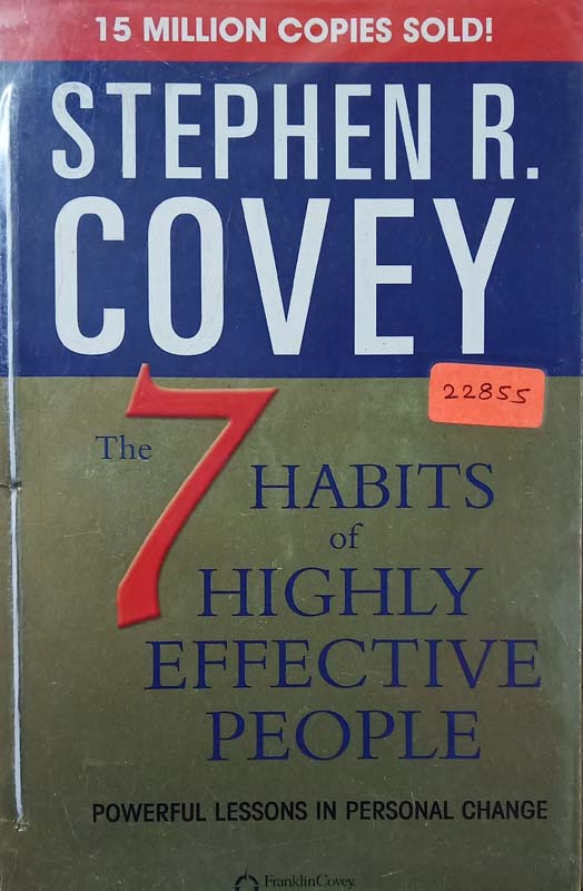 The 7 Habits Of Highly Effective People