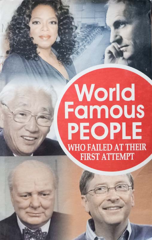 World Famous People (Who Failed At Their First Attempt)