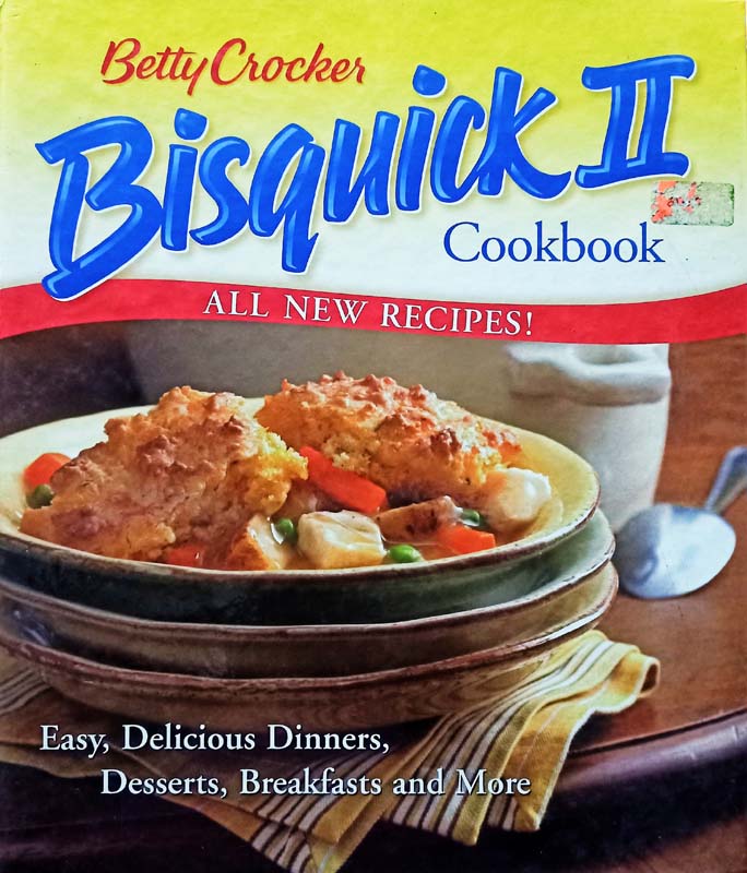 Betty Crocker Bisquick II Cookbook