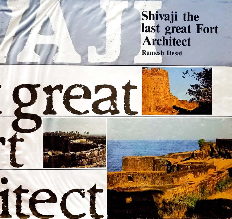 Shivaji The Last Great Fort Architect
