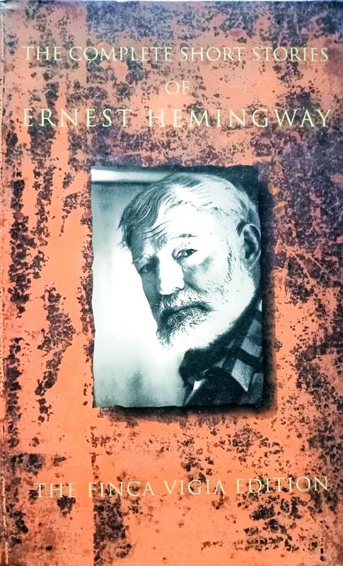 The Complete Short Stories Of Ernest Hemingway